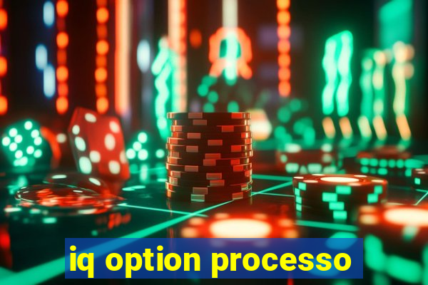 iq option processo